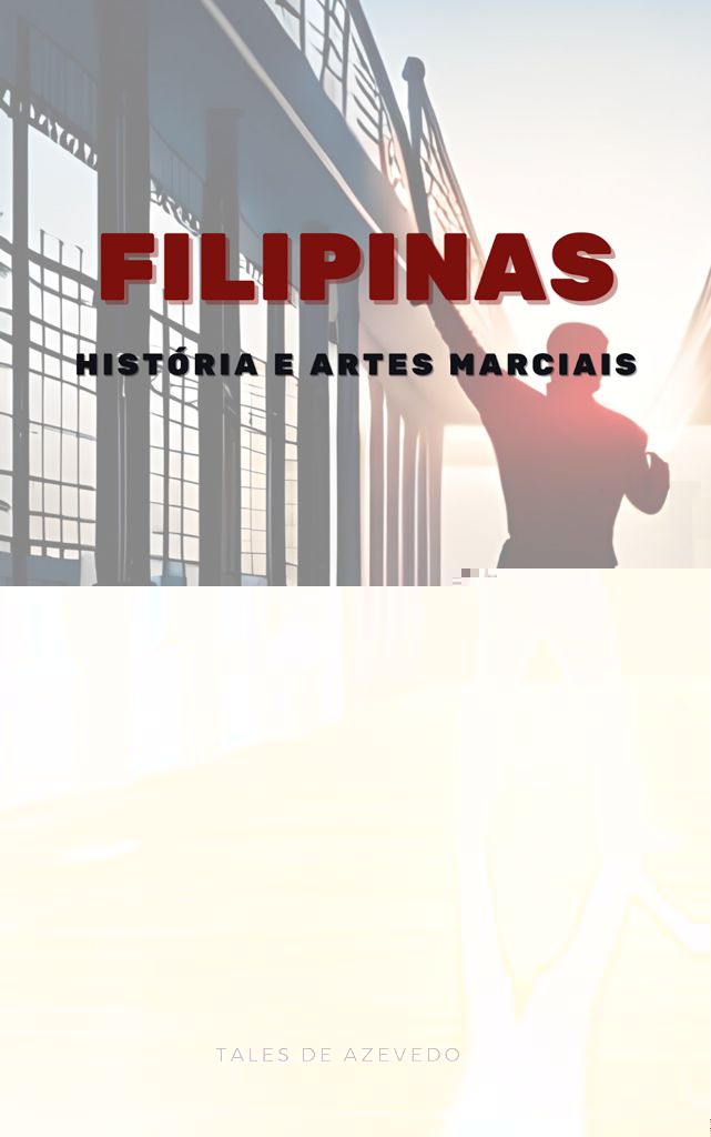 Filipinas: História e Artes Marciais