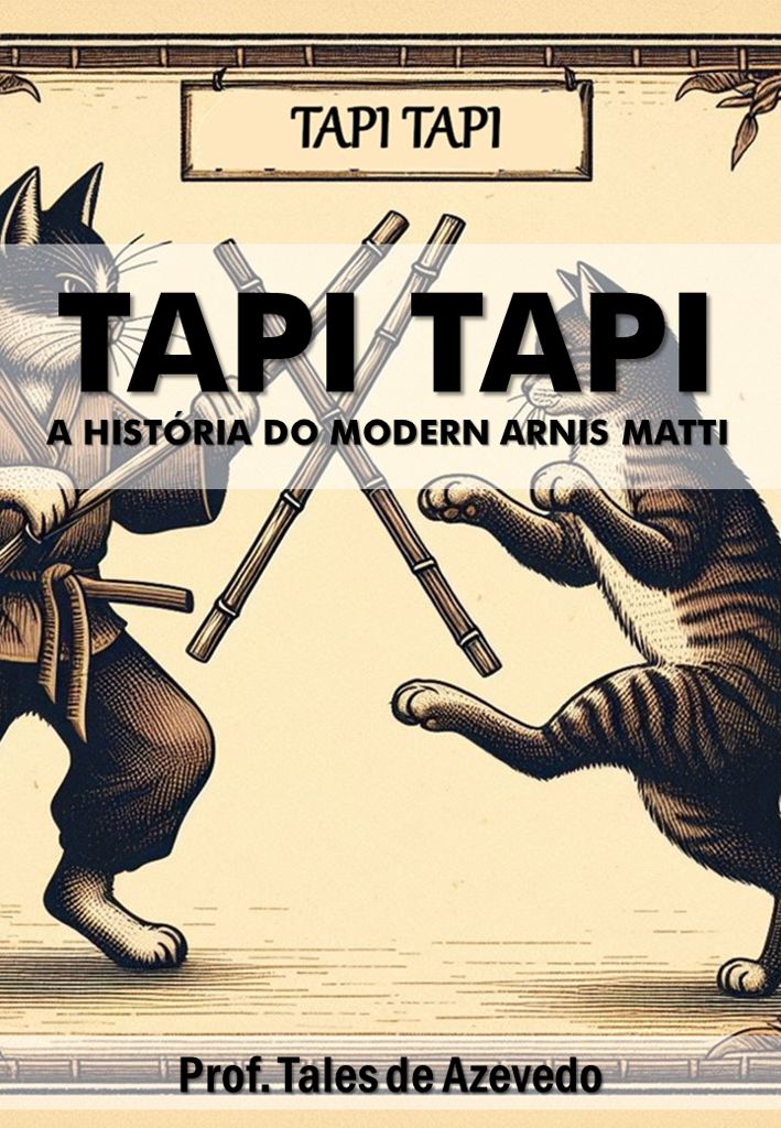Tapi Tapi: A História do Modern Arnis MATTI