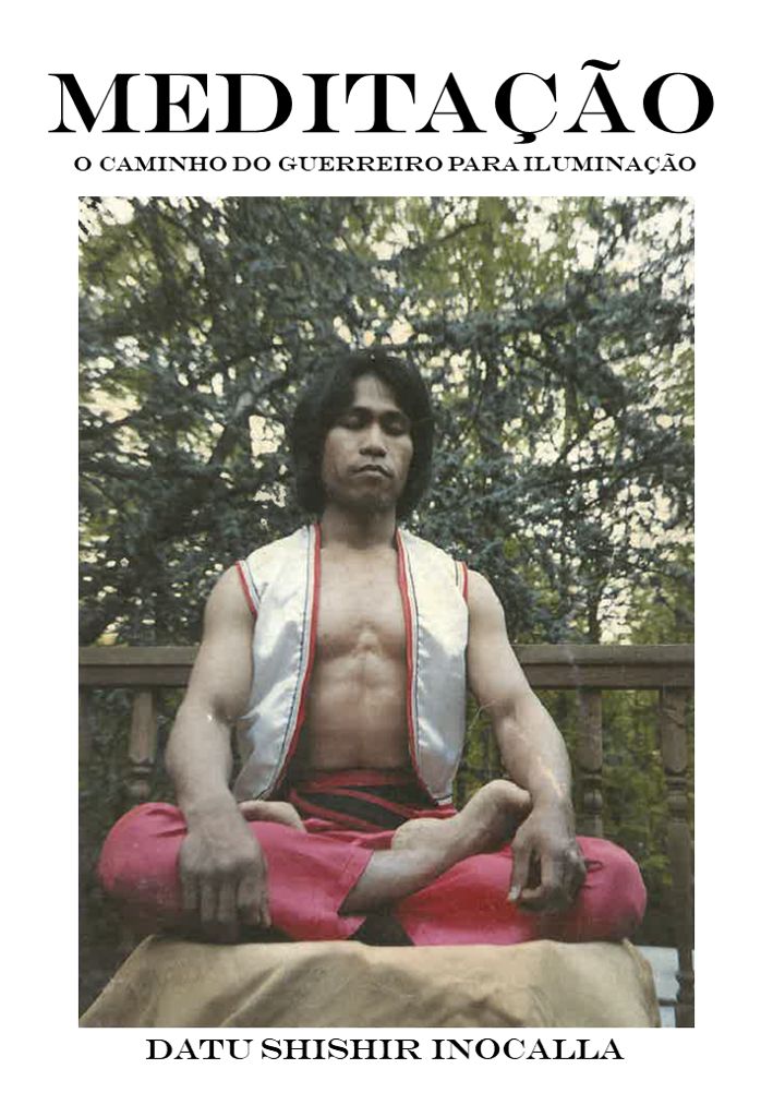 Meditação: O Caminho do Guerreiro para Iluminação